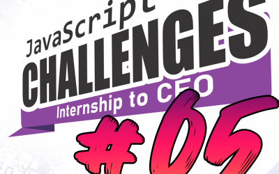 JavaScript Challenge  Internship to CEO #05