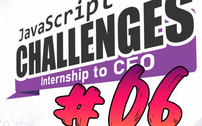 JavaScript Challenge  Internship to CEO #06