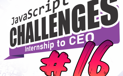 JavaScript Challenge Internship to CEO #16/54