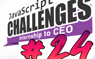JavaScript Internship to CEO Challenge #24/54